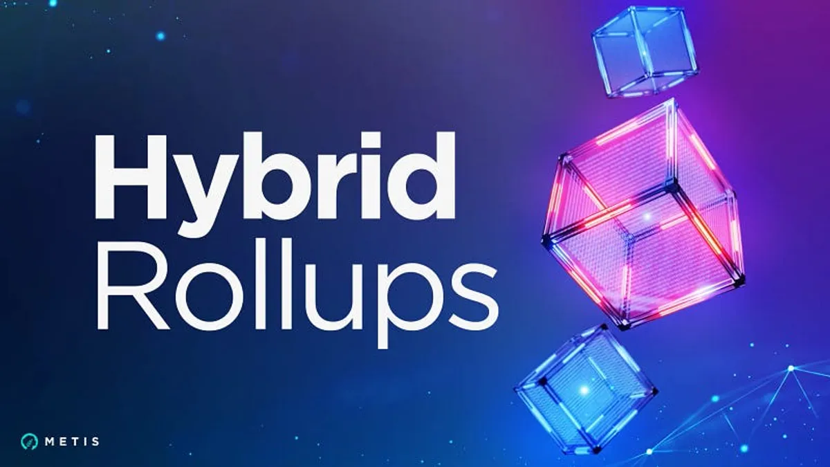 Metis Hybrid Rollup-Bullish news for Layer 2